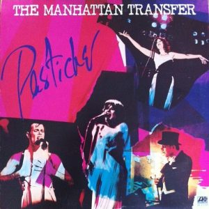 Manhattan Transfer – Pastiche