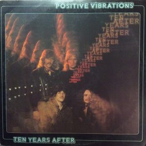 Ten Years After – Positive Vibrations