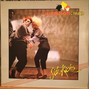 Thompson Twins – Side Kicks