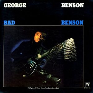 Benson, George – Bad Benson