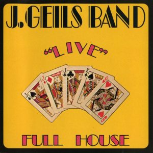 J. Geils Band, The – “Live” Full House