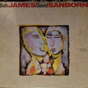 James, Bob / Sanborn, David – Double Vision