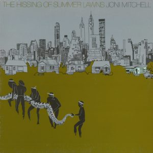 Mitchell, Joni – The Hissing Of Summer Lawns