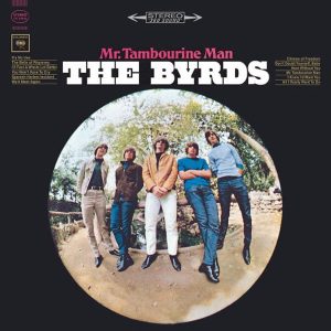 Byrds, The – Mr. Tambourine Man