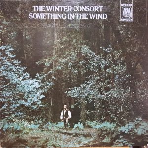 Winter, Paul   And The Winter Consort – Something In The Wind