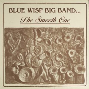 Blue Wisp Big Band – The Smooth One
