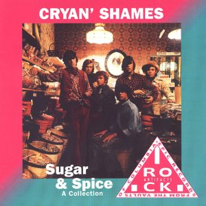 Cryan’ Shames, The – Sugar & Spice