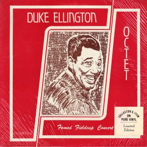 Ellington, Duke Octet – Famed Fieldcup Concert