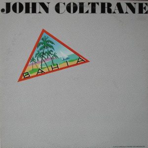 Coltrane, John – Bahia