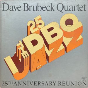 Brubeck Quartet, The Dave – 25th Anniversary Reunion