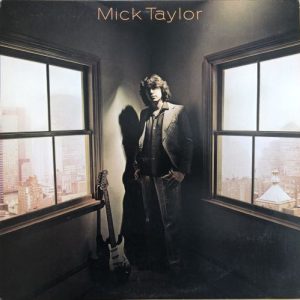 Taylor, Mick – Mick Taylor