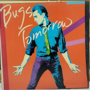 Tomorrow, Bugs – Bugs Tomorrow