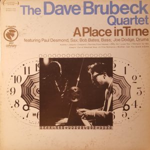 Brubeck, Dave Quartet, The – A Place In Time