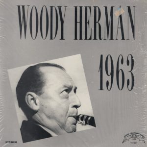 Herman, Woody – Woody Herman – 1963