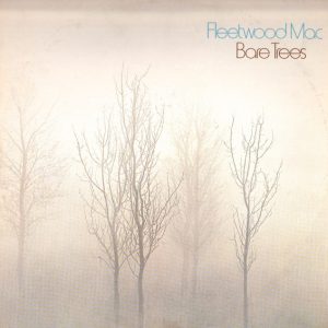 Fleetwood Mac – Bare Trees