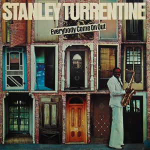 Turrentine, Stanley – Everybody Come On Out