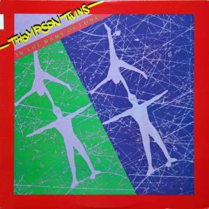 Thompson Twins – In The Name Of Love