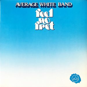 Average White Band – Feel No Fret