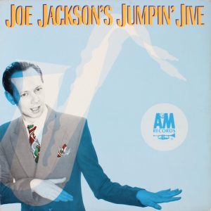 Jackson, Joe Jumpin’ Jive – Joe Jackson’s Jumpin’ Jive