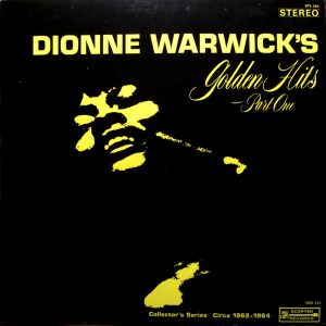 Warwick, Dionne – Golden Hits – Part One (Collector’s Series Circa 1962-1964)