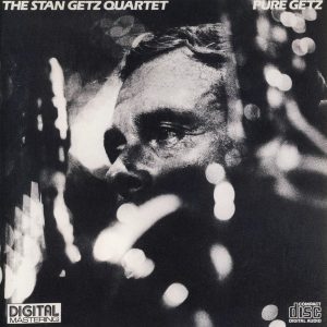 Getz Stan Quartet – Pure Getz