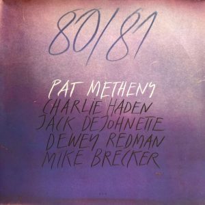 Metheny, Pat – 80/81