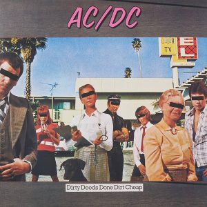 AC/DC – Dirty Deeds Done Dirt Cheap
