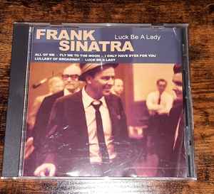 Frank Sinatra – Luck Be A Lady