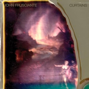 FRUSCIANTE,JOHN / CURTAINS