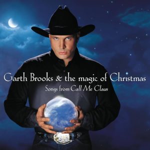 Garth Brooks – Garth Brooks & The Magic Of Christmas