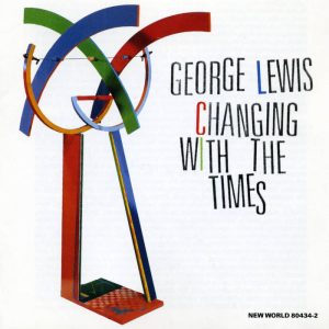 George Lewis – Changing With The Times