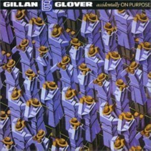 Gillan & Glover – Accidentally On Purpose