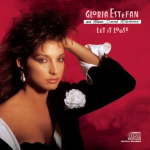 Gloria Estefan And Miami Sound Machine* – Let It Loose