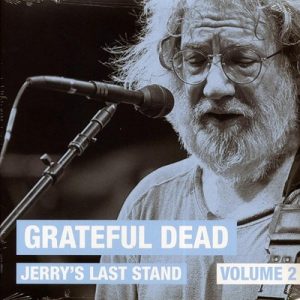 Grateful Dead – Jerry’s Last Stand Volume 2: Soldier Field, Chicago, July 9th, 1995