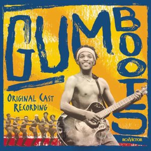 Gumboots – Original Cast Recording