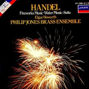 Handel* – Fireworks Music