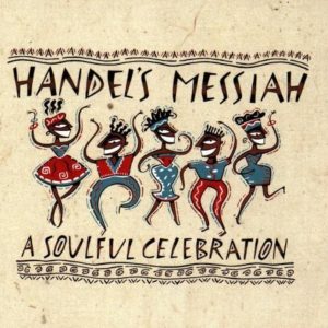Handel’s Messiah (A Soulful Celebration)