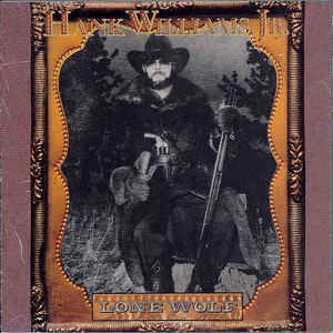 Hank Williams Jr. – Lone Wolf
