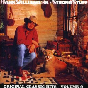 Hank Williams, Jr. – Strong Stuff