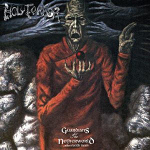 Holy Terror – Guardians Of The Netherworld: A Tribute To Keith Deen