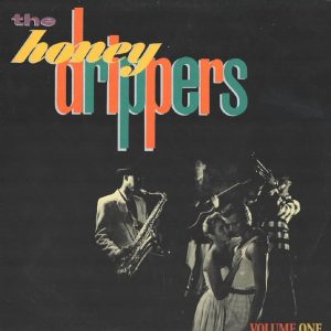 Honeydrippers – Volume One