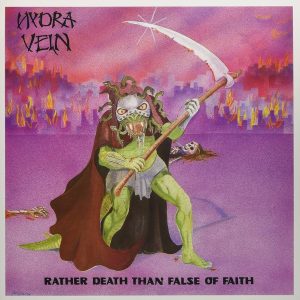 Hydra Vein – Rather Death Than False Of Faith