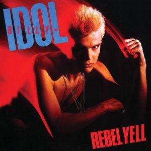 Idol, Billy – Rebel Yell
