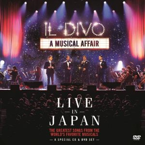 Il Divo – A Musical Affair – Live In Japan