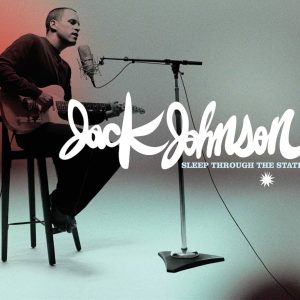 Jack Johnson – Sleep Through The Static