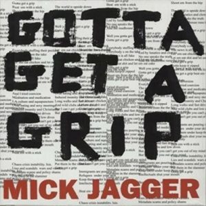 Jagger, Mick – Gotta Get A Grip