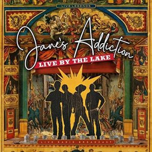 Jane’s Addiction – Live By The Lake