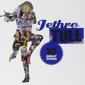 Jethro Tull – 10 Great Songs