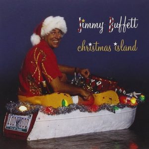 Jimmy Buffett – Christmas Island