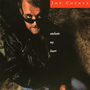 Joe Cocker – Unchain My Heart